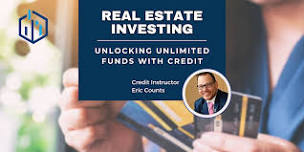 Real Estate Investing: Unlocking Unlimited Funds with Credit - Henderson