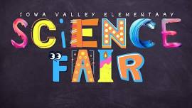 SCIENCE FAIR | Iowa Valley Elementary