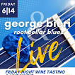 George Bieri & Root Cellar Blues LIVE at the Friday Night Wine Tasting