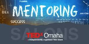 TEDxOMAHA Salon: Getting a Handle on Mentoring