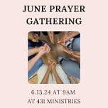 June Prayer Gathering — 431 Ministries