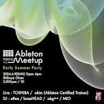 Ableton Meetup Tokyo Early Summer Party