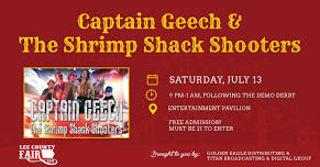 Captain Geech & The Shrimp Shack Shooters at Lee County Fair