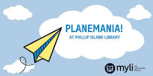 Planemania! @ Phillip Island Library