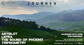 JOURNEY | VOCAL FOR LOCAL | THURSDAY | 13TH JUNE