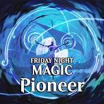 FNM - Pioneer