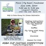 PVTU 3rd Annual Picnic - Pro Guide Rick Nyles Fly Fishing 101 and 201, Casting Competition, Fly Tying, Raffles, and more!