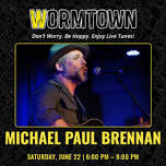 Wormtown Brewery – Live Music: Michael Paul Brennan