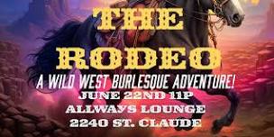 Juno's Cabaret Presents: The RODEO