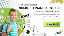 FSB Kids Summer Financial Series and Activities