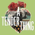 A Tender Thing