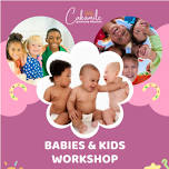 Babies & Kids Workshop