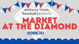 Market at the Diamond - Opening Day!