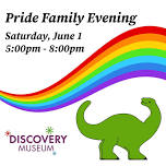 Discovery Museum Event for Pride Families!