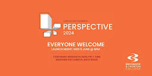 PERSPECTIVE Creative Arts End of Year Exhibition Launch - Bridgwater Campus