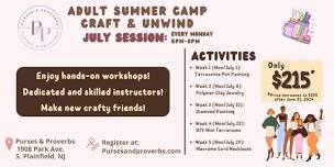 Adult Craft and Unwind Summer Camp - July Session