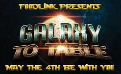 Galaxy To Table : May The 4th Be With You