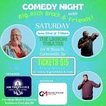 Comedy Night with Big Rich Brock & Friends in Downtown Cartersville GA