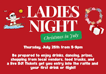 Ladies Night - Christmas in July