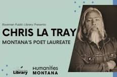 Montana’s Poet Laureate - Chris La Tray