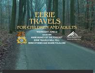 Eerie Travels Storytelling with Mark Muncy of Eerie Travels Podcast