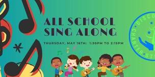 All School Sing Along