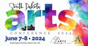 South Dakota Arts Conference & Arts Leadership Institute Pre-Conference