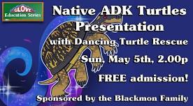 The Glove Education Series Presents: Native Adirondack Turtles Presentation (with Dancing Turtle)