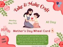 Take & Make Craft: Mother's Day Wheel Card