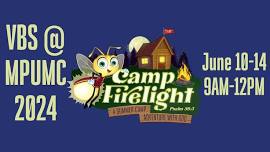 Vacation Bible School 2024: Camp Firelight