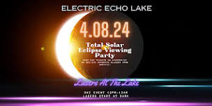 The Total Solar Eclipse at the Lake featuring Laser show at Dark.