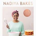 LIBRARY COOKBOOK CLUB: NADIYA’S EVERYDAY BAKES