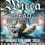 Wicca - Dead Reynolds - Velvet Dead - Rythe