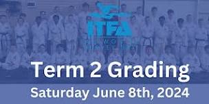 ITFA Taekwon-Do Hervey Bay - Term 2 Grading