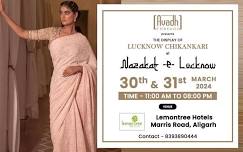 NAZAKAT-E-LUCKNOW…Exclusive Chikankari Exhibition