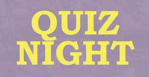 QUIZ NIGHT!