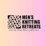 2024 Men’s Spring Knitting Retreat — Easton Mountain