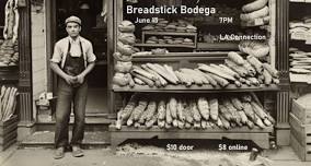 Breadstick Bodega at the LA Connection