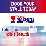 9th RAJKOT MACHINE TOOLS SHOW