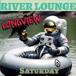 Longview Day Drinkin’ Party @ The River Lounge