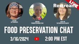 Food Preservation Chat for Canning, Dehydrating & Fermenting foods!