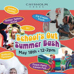 Chisholm Creek's School's Out Summer Bash