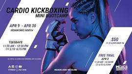 Cardio Kickboxing Mini Bootcamp - April