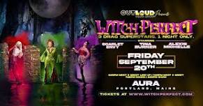 Witch Perfect with Tina Burner, Alexis Michelle & Scarlet Envy - Portland