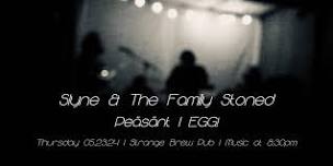 Slyne & The Family Stoned | Peäsänt | EGG![Jun 28th]