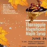 Thornapple Magnificent Maple Syrup