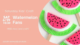 FREE Saturday Story & Craft @ Wander: Watermelon Fans!