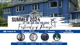 Festival of Praise @ The Ark and The Dove!