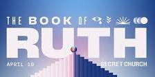 Secret Church 24 - The Book of Ruth