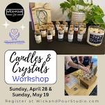 Candles & Crystals Workshop